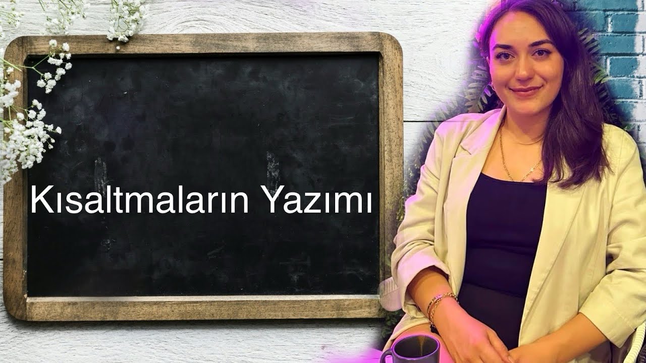 Kısaltmaların Yazımı (Tüm sınıf seviyeleri için)