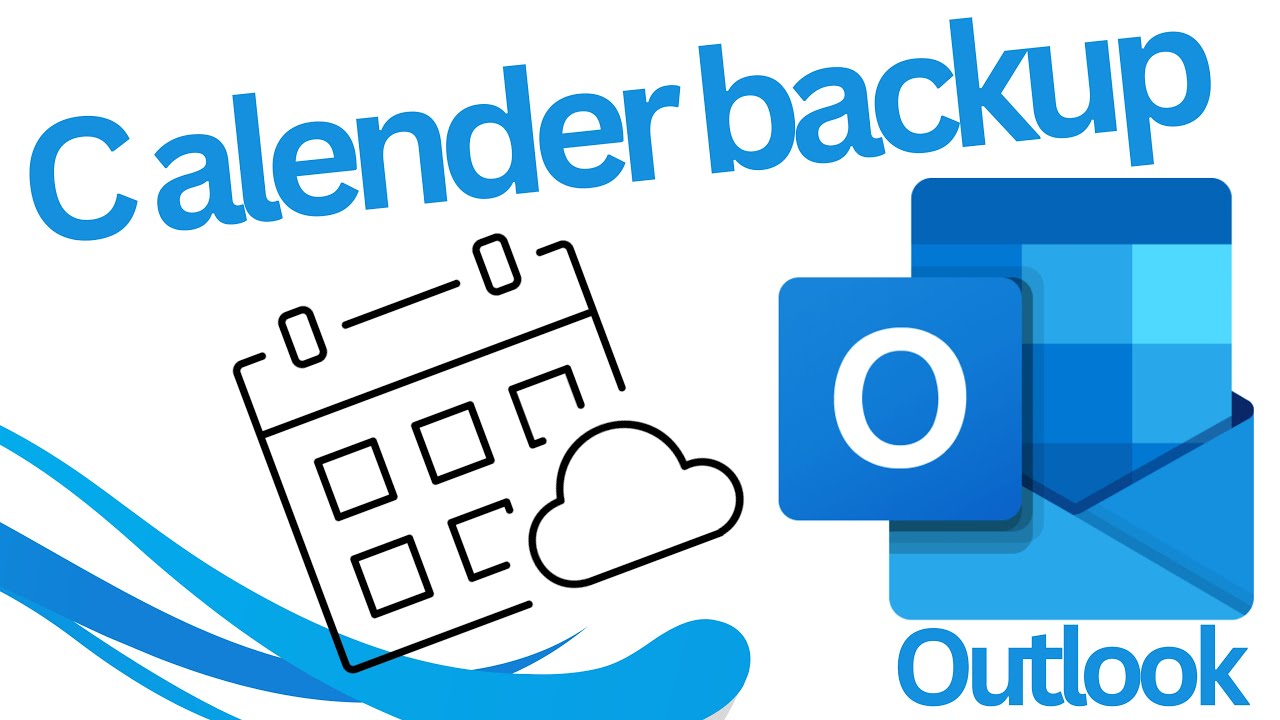 Backup Outlook Calendar - Easy and quick steps