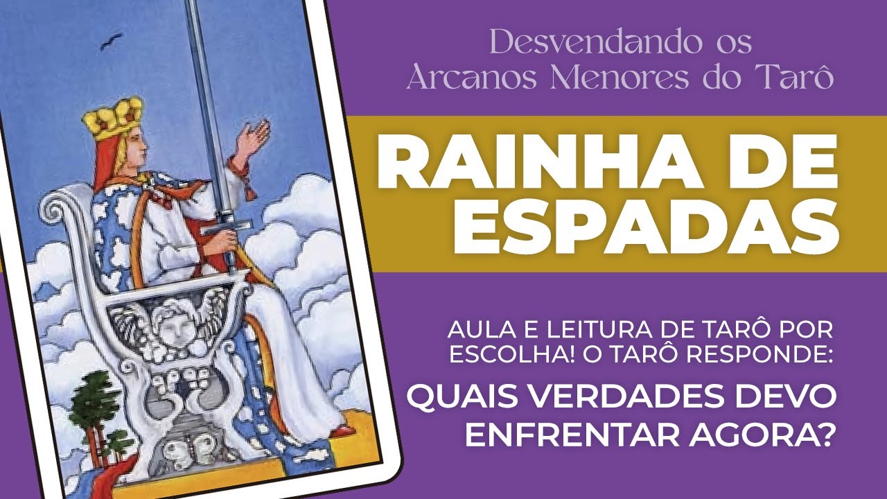 RAINHA DE ESPADAS | DESVENDANDO OS ARCANOS MENORES DO TARÔ