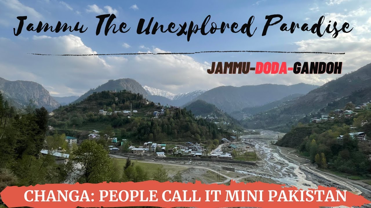 Gandoh Bhalessa : Heaven on Earth | Jammu: The Unexplored Paradise