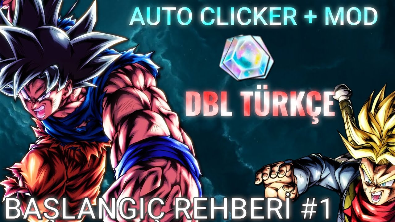 DRAGON BALL LEGENDS BAŞLANGIÇ REHBERİ - Auto Clicker + Mod / Türkçe Anlatım