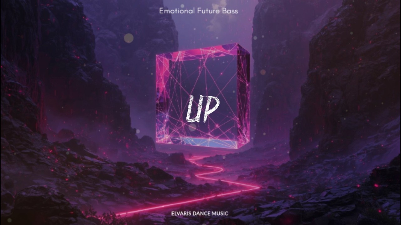 UP - Emotional Future Bass | EDM