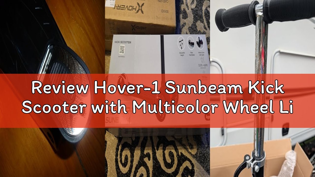 Review Hover-1 Sunbeam Kick Scooter with Multicolor Wheel Lights, 4.5” Front Wheels, Rear Foot Brake