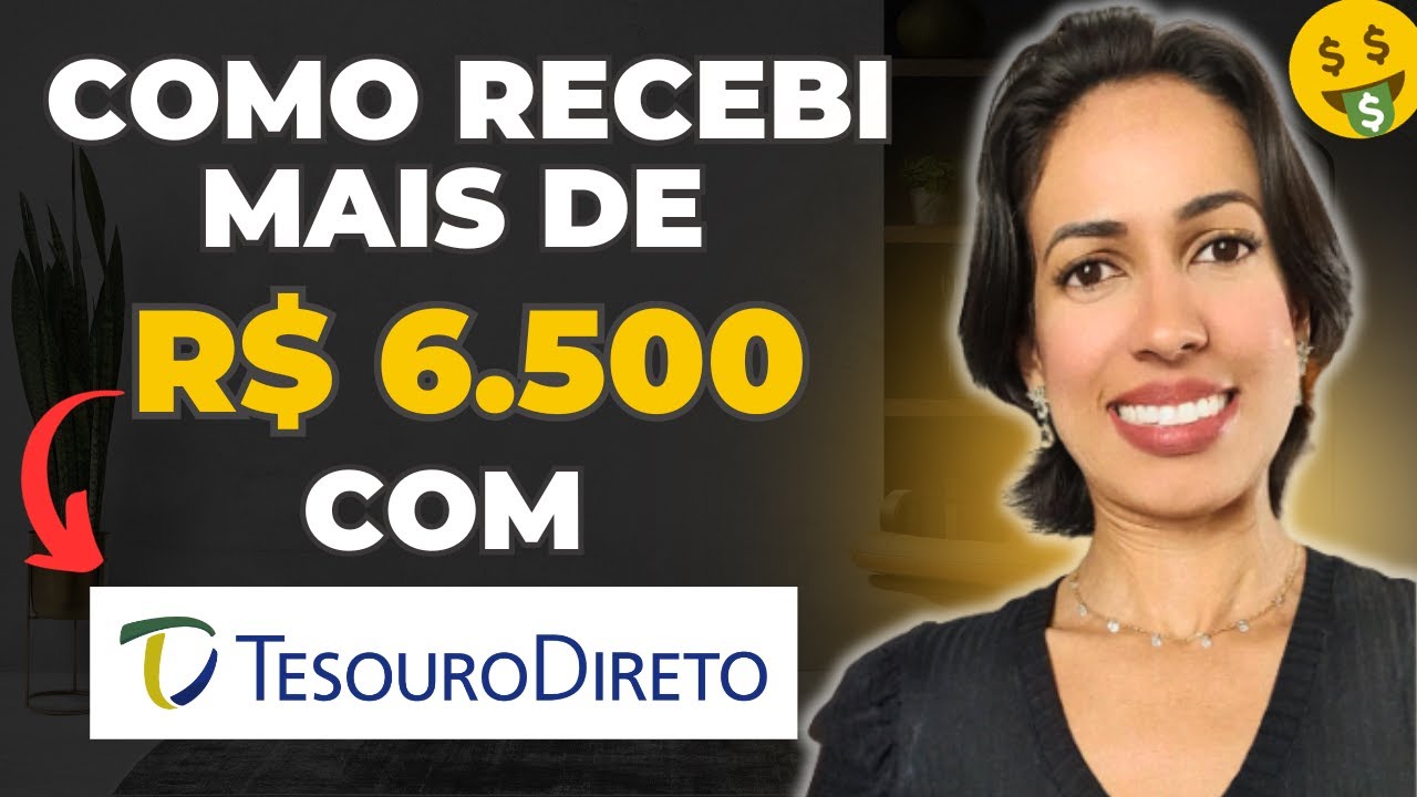 Como Ganhar R$ 6.500 em Juros no Tesouro Direto - Meu Segredo Revelado!