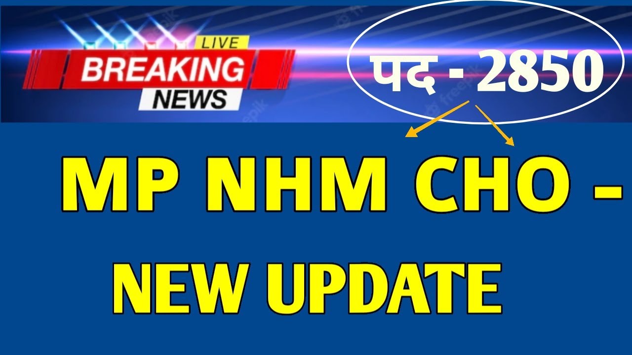MP NHM CHO 2022 - NEW UPDATE - OFFICIAL INFORMATION