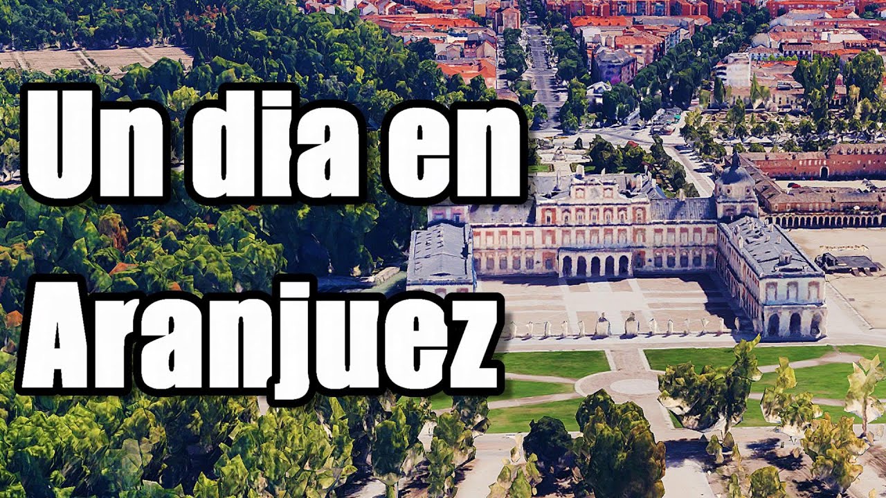 Un Dia en Aranjuez- Palacio Real de Aranjuez- Aranjuez Spain