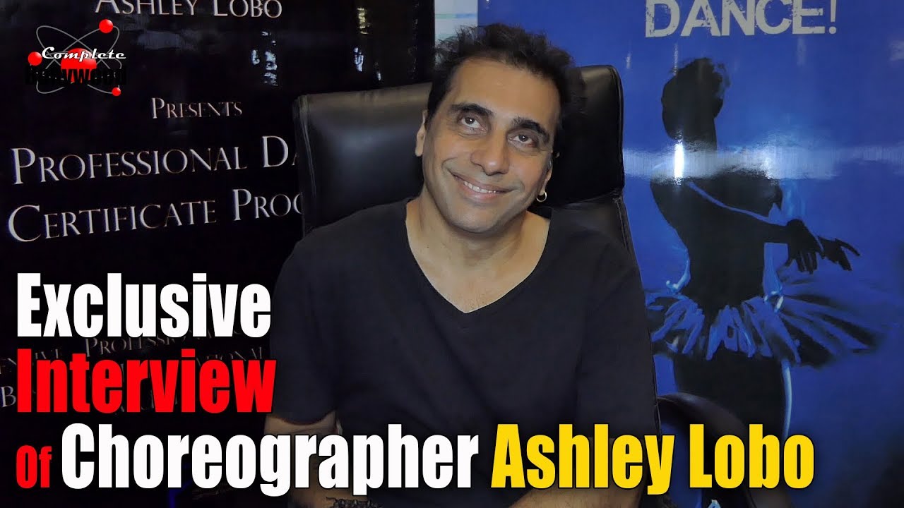 Exclusive Interview Of Choreographer Ashley Lobo