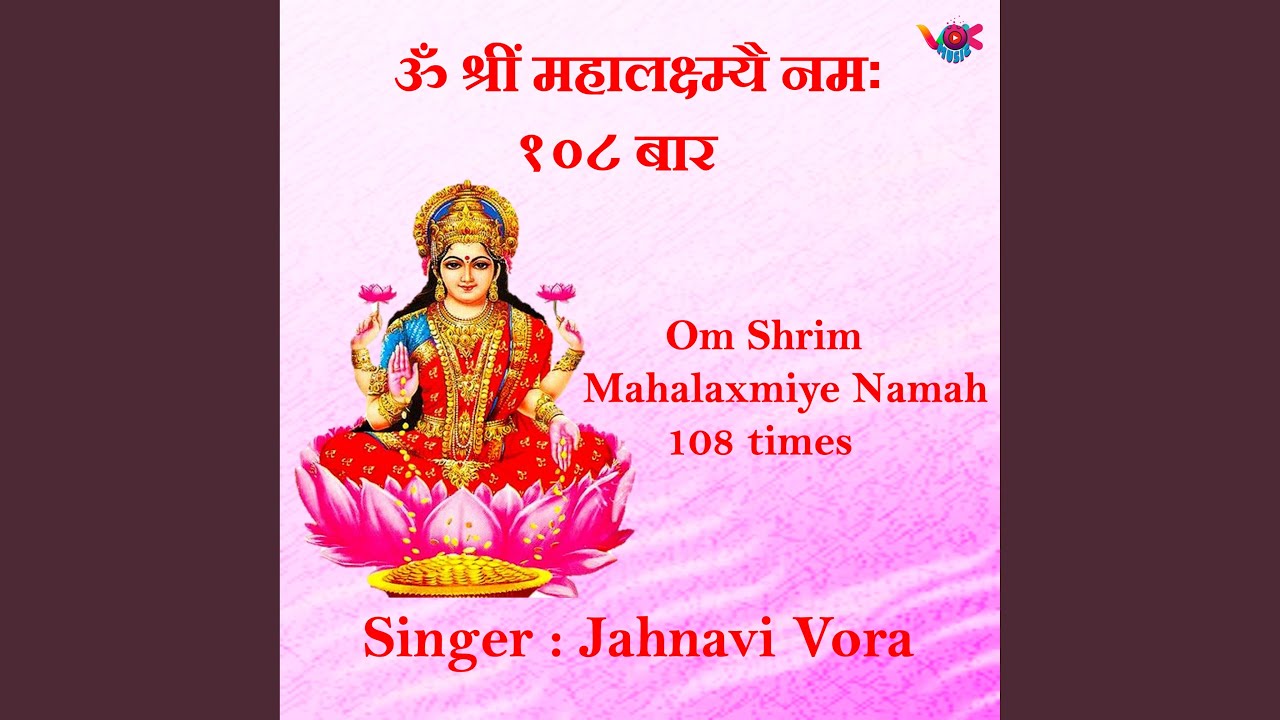 Om Shrim Mahalaxmiye Namah 108 Times