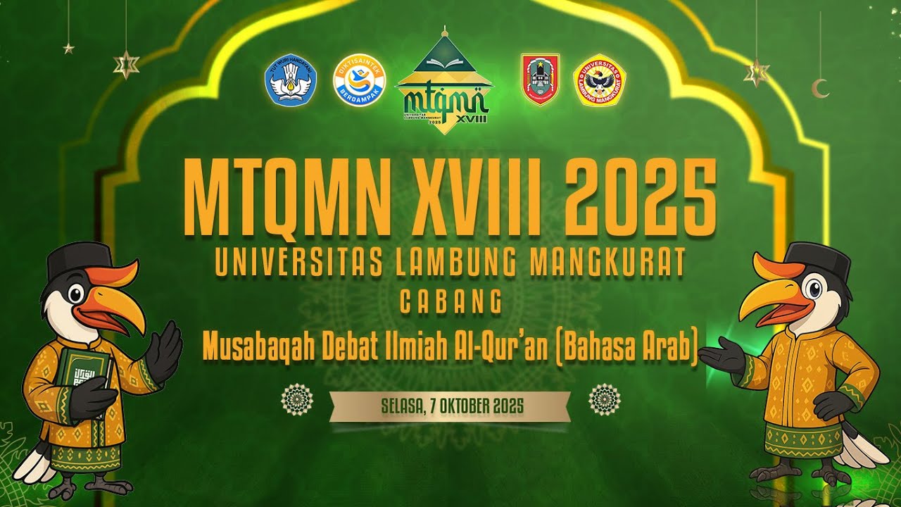 DEBAT ILMIAH KANDUNGAN AL-QUR'AN BAHASA ARAB MTQMN XVIII 2025 ULM