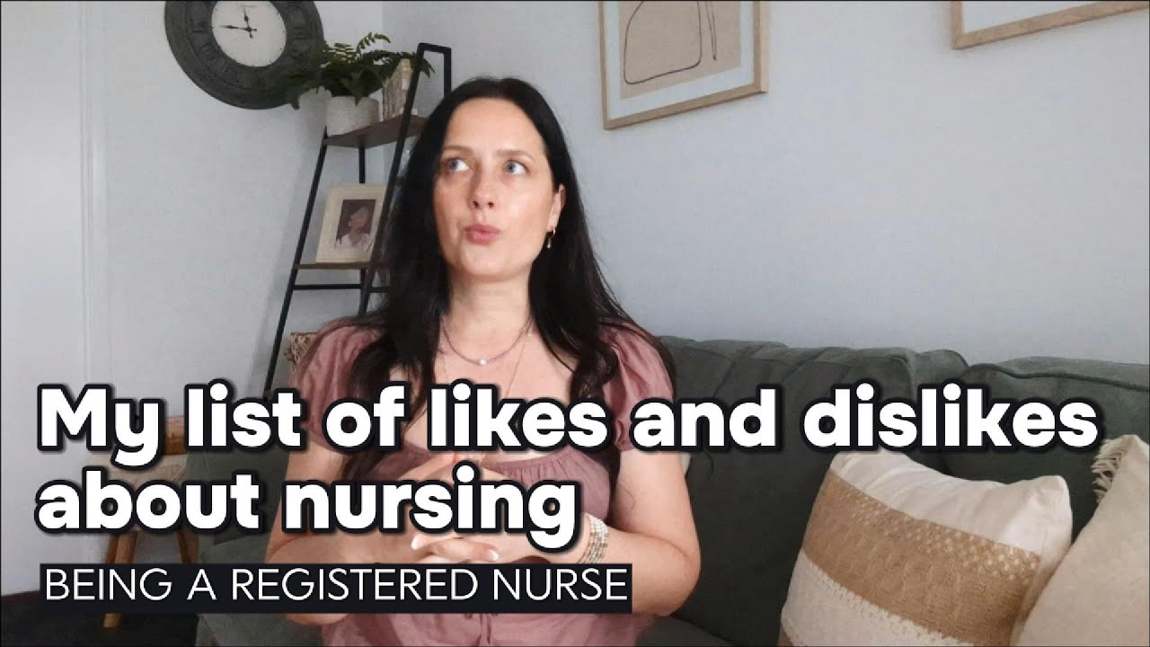What I like and dislike about nursing / Experience of a Registered Nurse in acute clinical setting