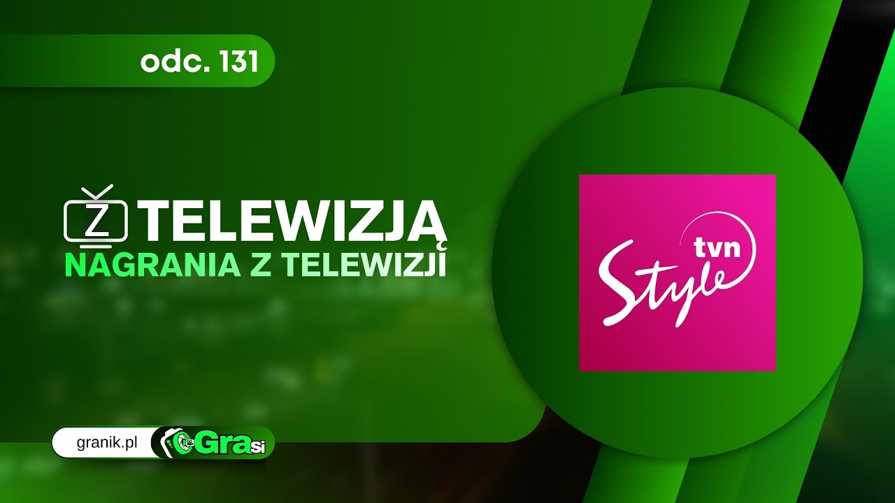 Z TELEWIZJĄ GraSi - Odcinek 131 „TVN STYLE HD” 'Fragment Emisji'