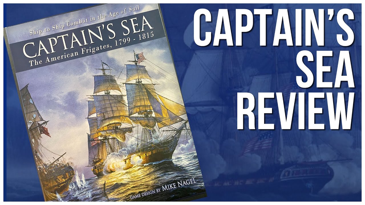 Обзор игры Captain's Sea Review - Legion Wargames - Историческая настольная игра - Майк Нагель