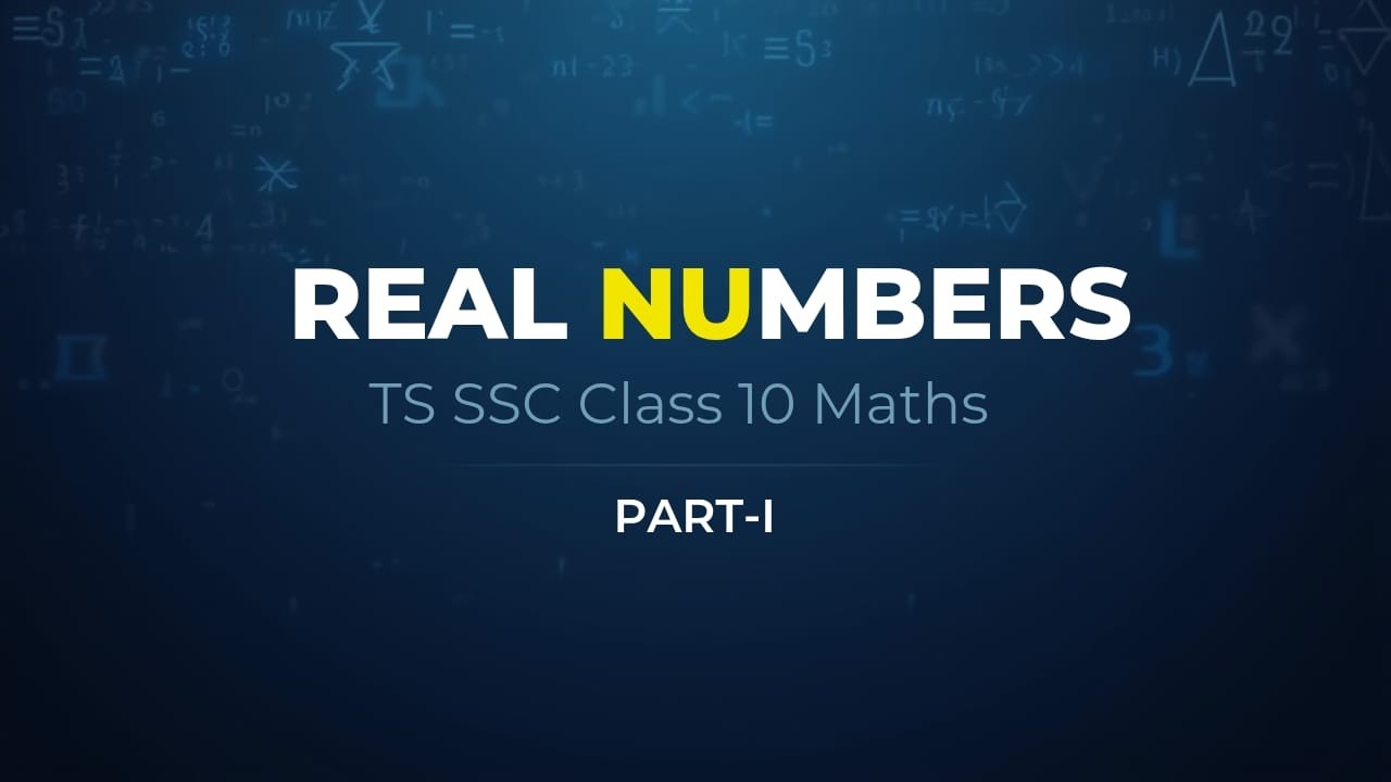 TS SSC Class 10 Maths | Real Numbers – Part 1 | Exercise 1.1 | Euclid Division Lemma