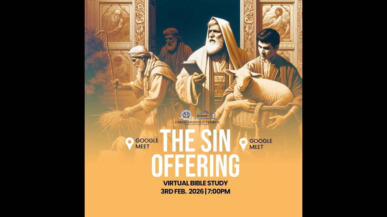Virtual Bible Study | THE SIN OFFERING || FEBRUARY 3RD 2026 || CAC Graceville || @cacgraceville
