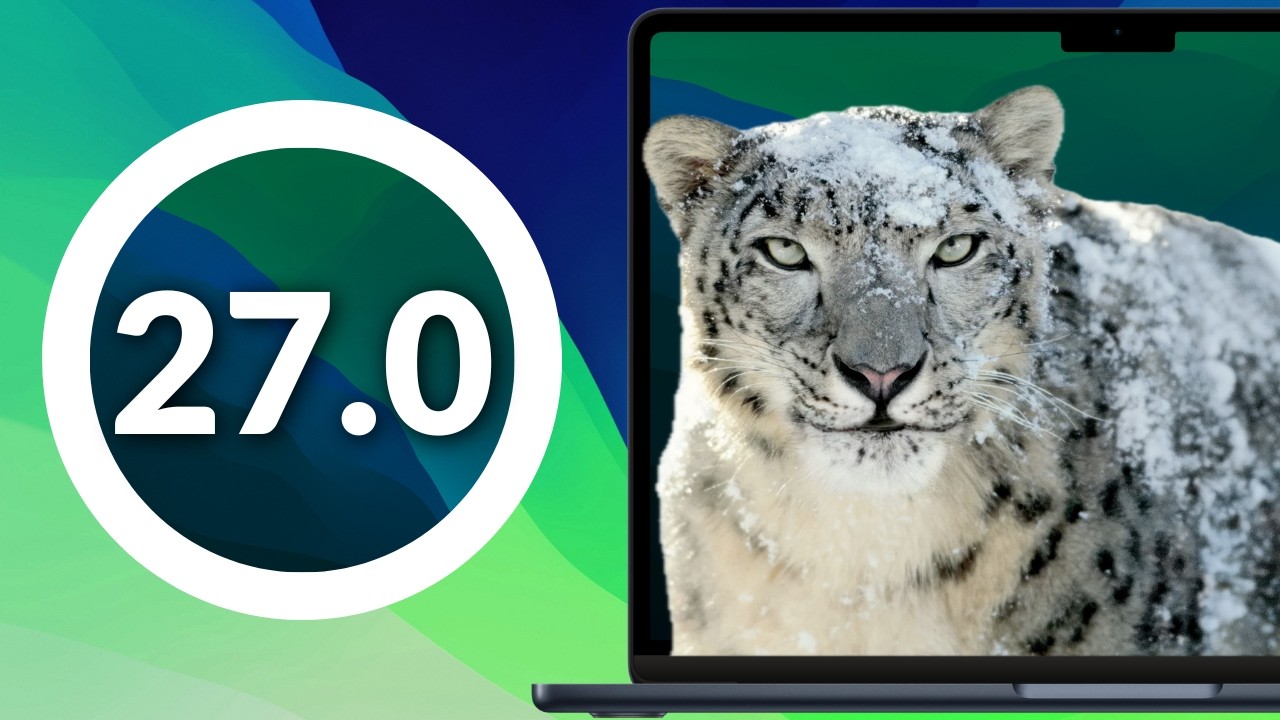 The macOS 27 Master Plan