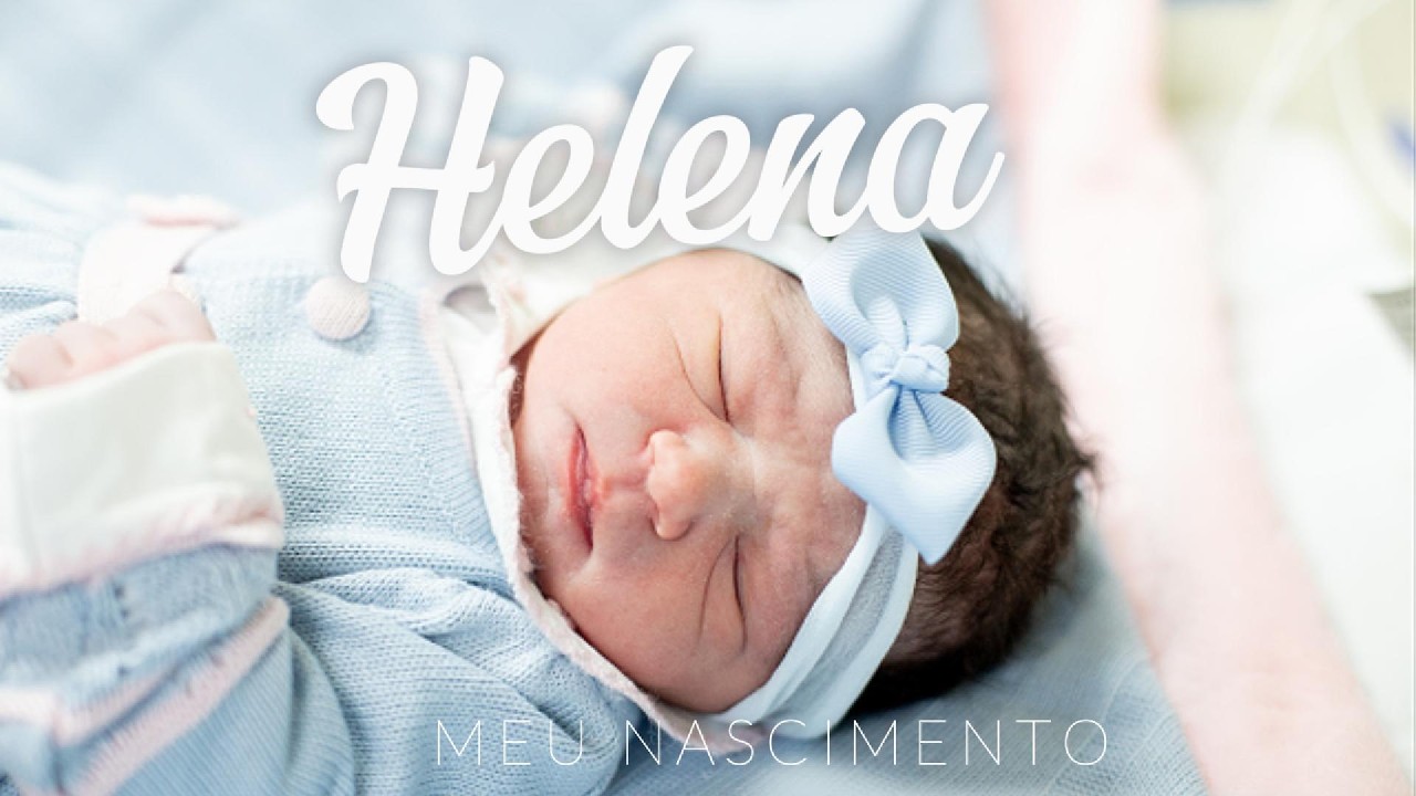 Nascimento da Helena - Cesariana
