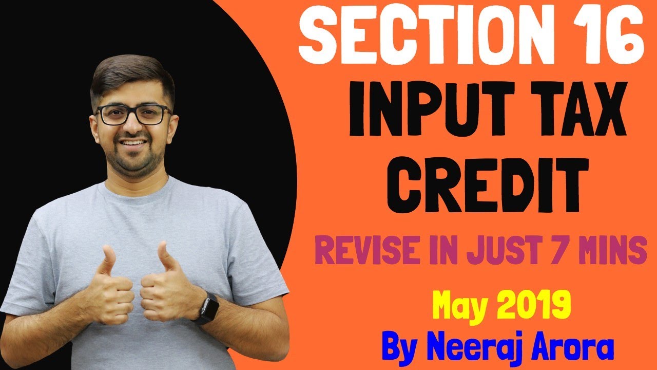 Section 16 Input Tax Credit GST | Revise it like a Pro