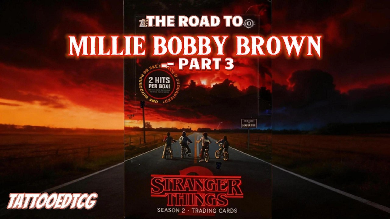 Stranger Things: The Road to Millie Bobby Brown - Part 3