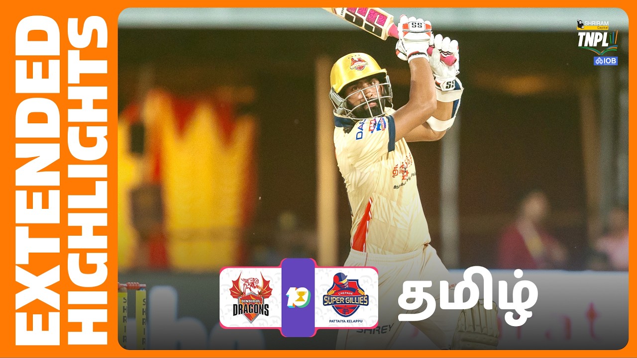 Match 09 | DD vs CSG | Extended Highlights - Tamil | Shriram Capital TNPL 2026