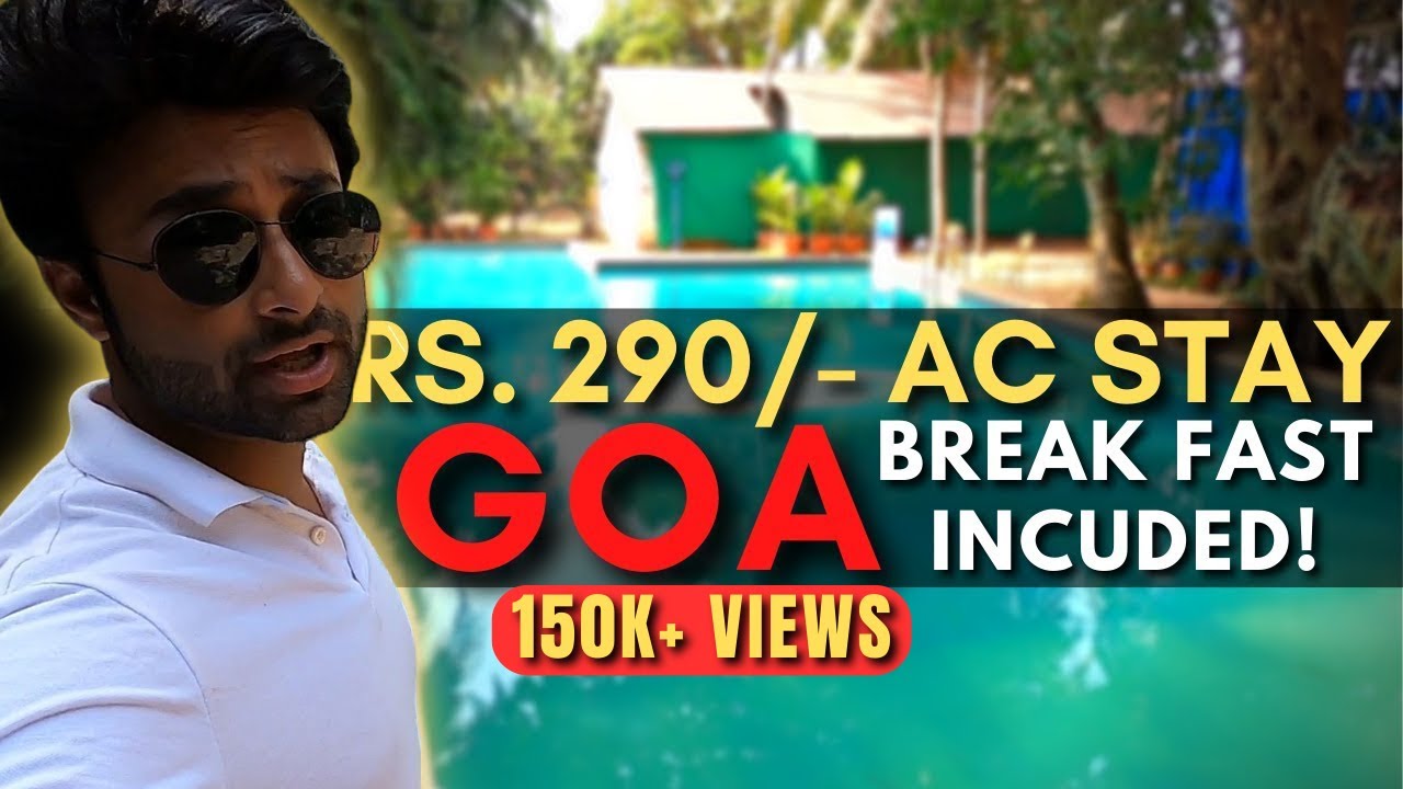 GOA HOSTELS | CHEAP STAY IN GOA | WHERE TO STAY IN GOA |NORTH VS SOUTH GOA | AMRIT SHARAN |GOA VLOG.