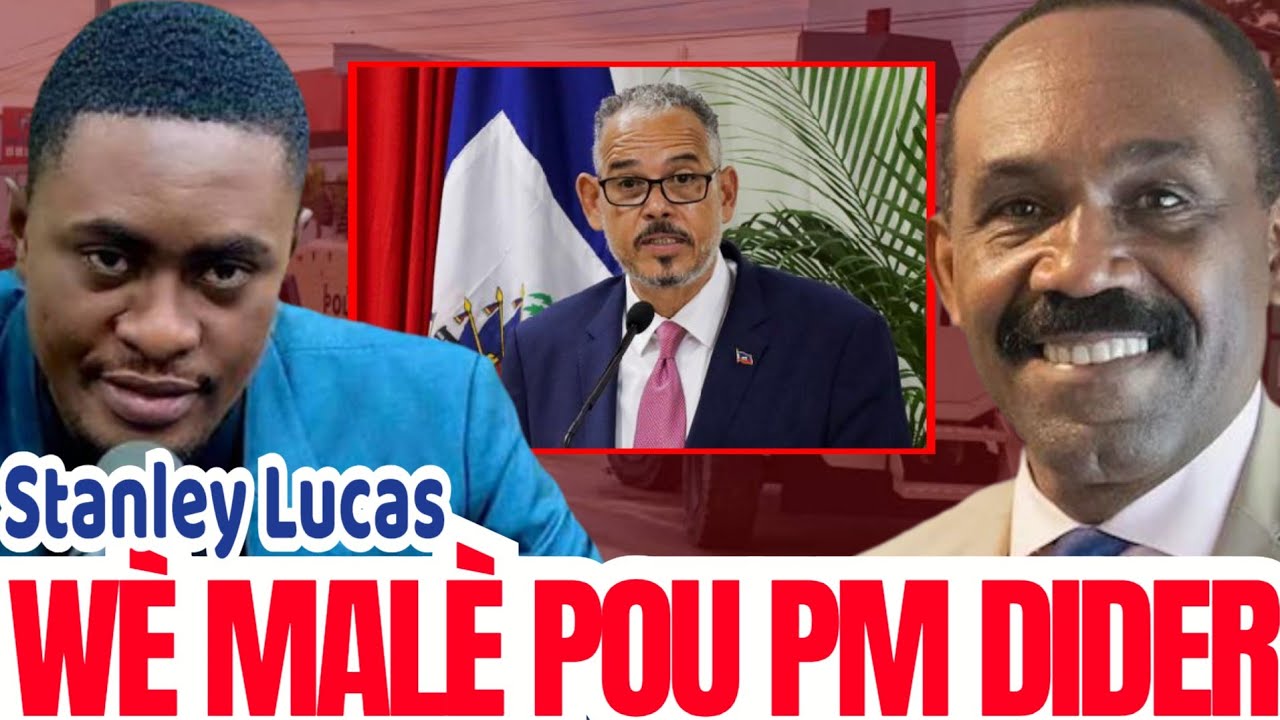 Stanley Lucas Frape! Li Anonse Echek PM Fils-Aimé Avan 90 Jou, Si Li Pa Aji Vit Sou Aspe Sa Yo....