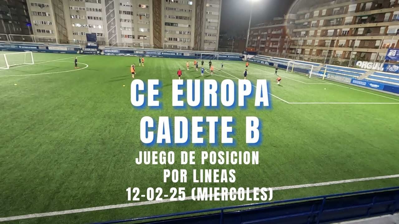 CE EUROPA CADETE B  - Juego de Posición 7vs7+1C