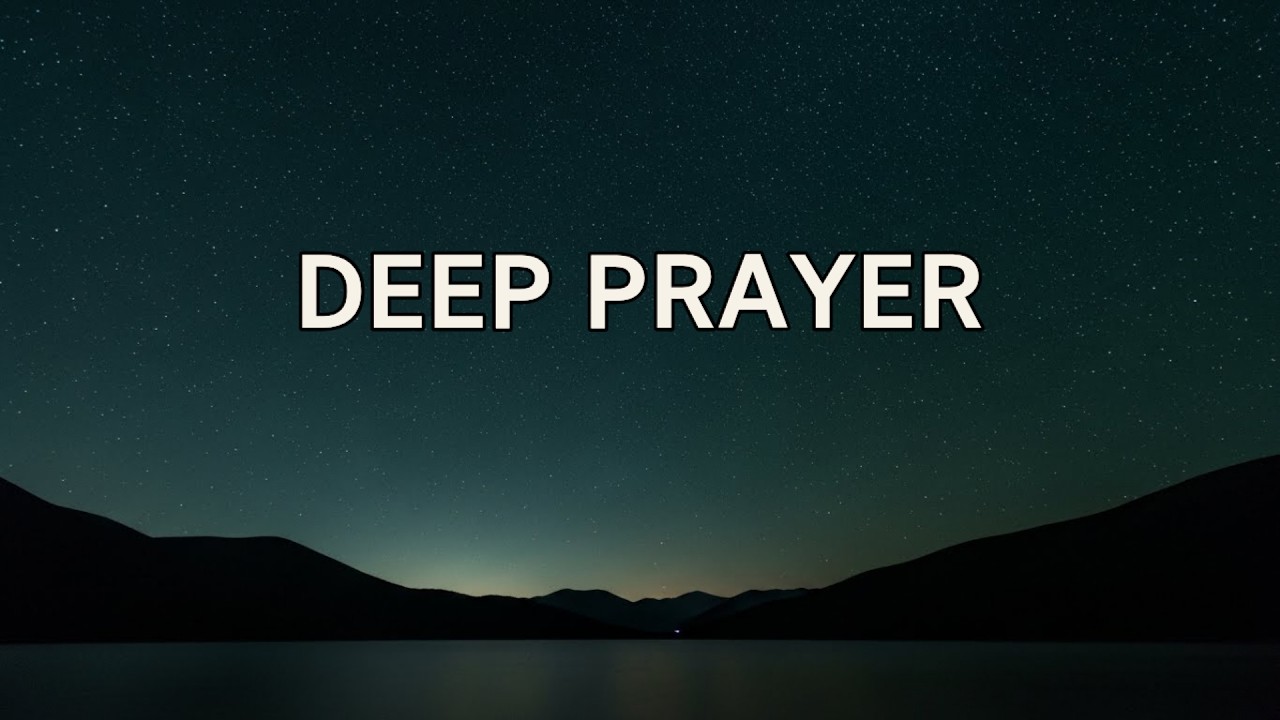 🌿 DEEP PRAYER – 2시간 깊은 기도 묵상 음악