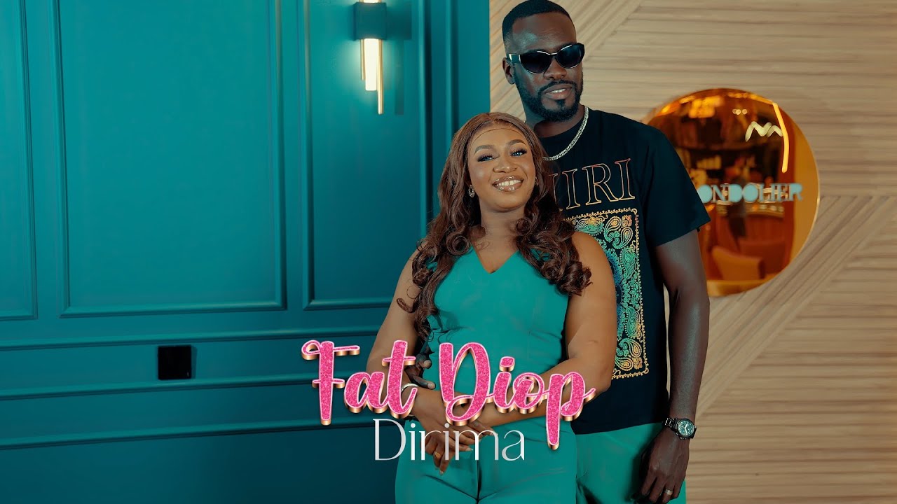 Fat Diop - Dirima (Clip Officiel)