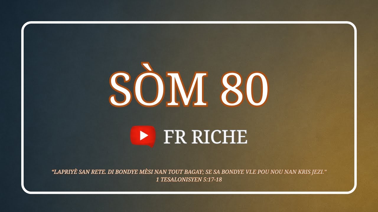 Sòm 80 | Kreyòl Ayisyen