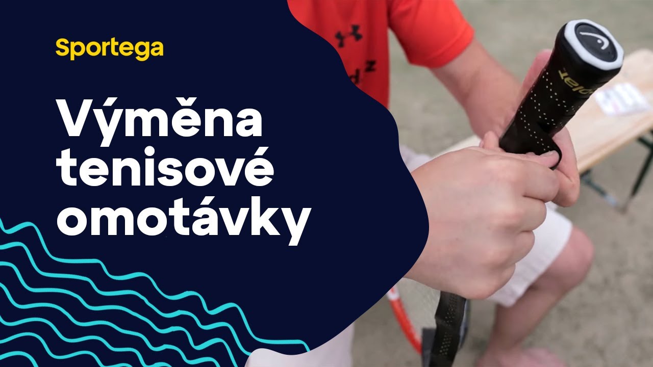 V&yacute;měna tenisov&eacute; omot&aacute;vky