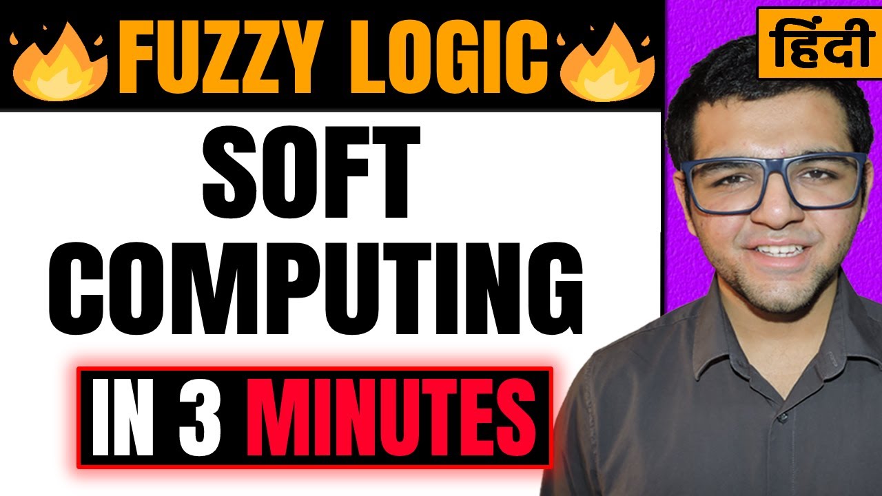 What is Fuzzy Logic in Soft Computing in Hindi 🔥🔥