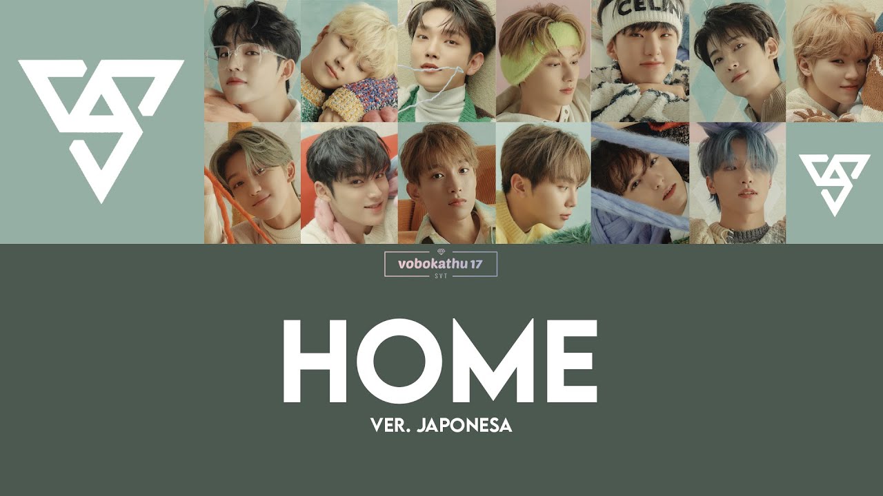 [Sub. Español] SEVENTEEN - Home (ver.  Japonesa)