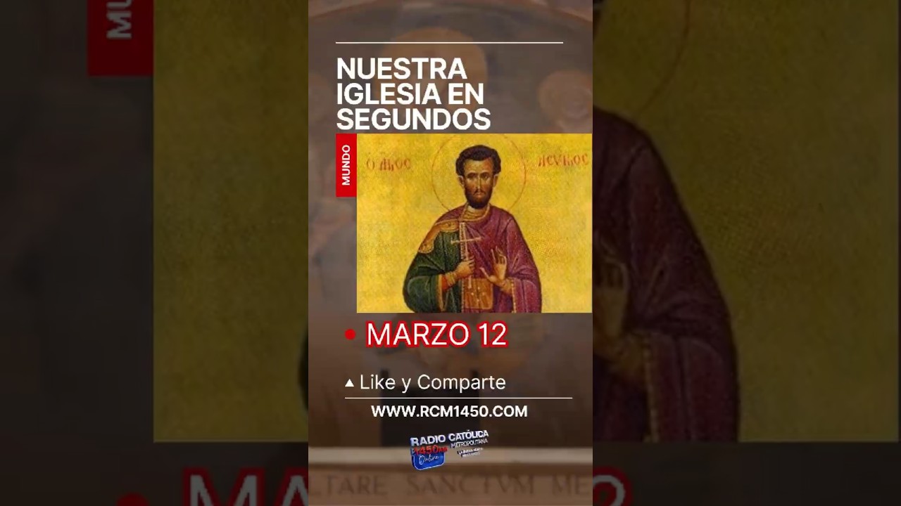 Nuestra Iglesia en Segundos 12 de marzo