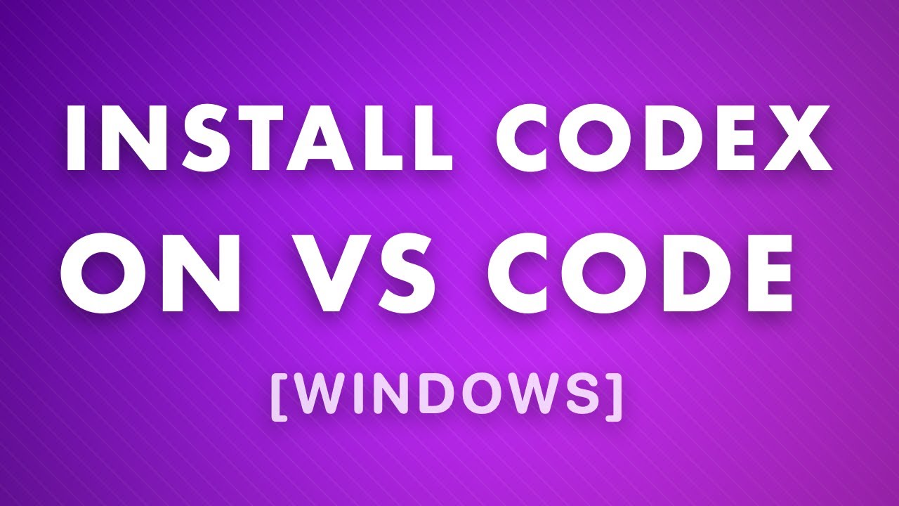 Как установить Codex в VS Code на Windows (просто и быстро)