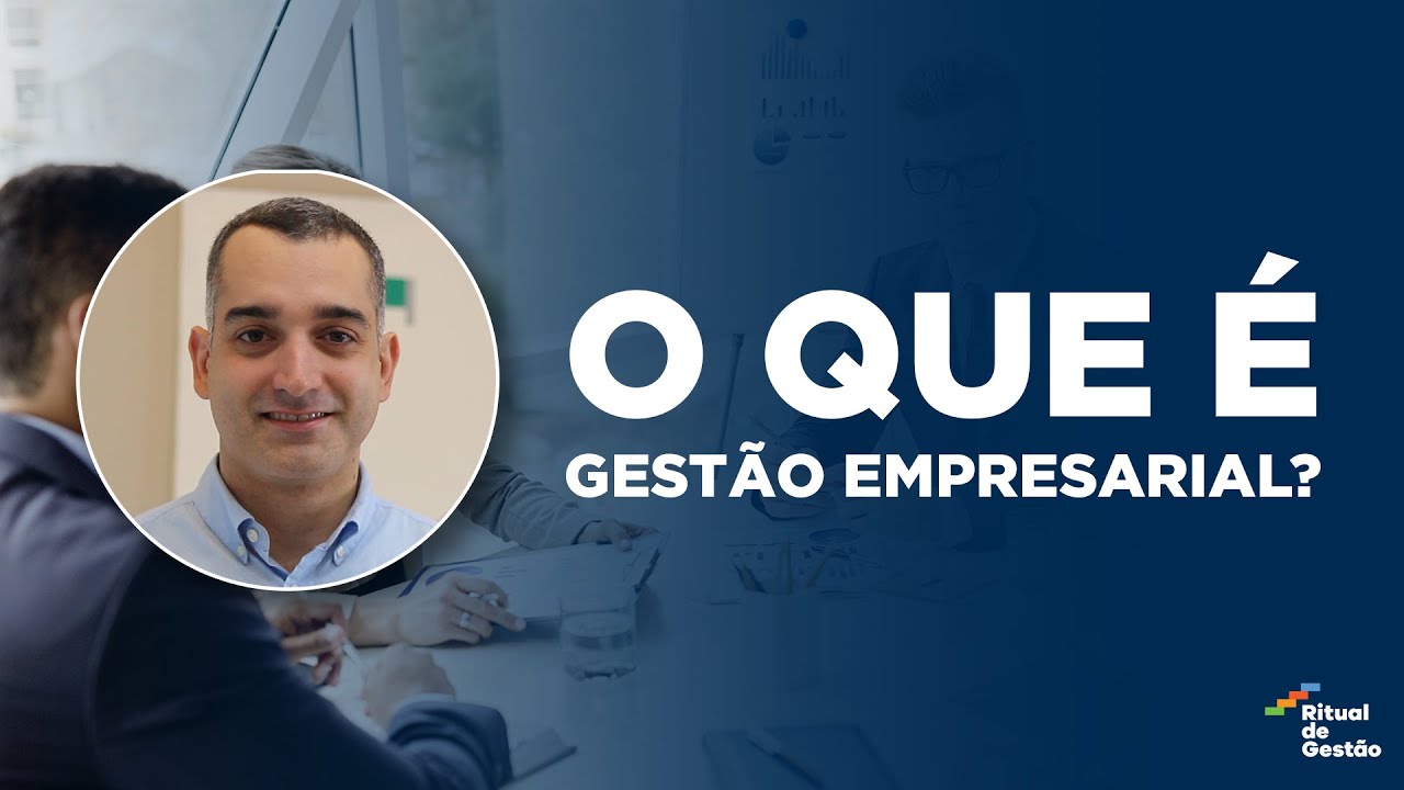 O que &eacute; gest&atilde;o empresarial?