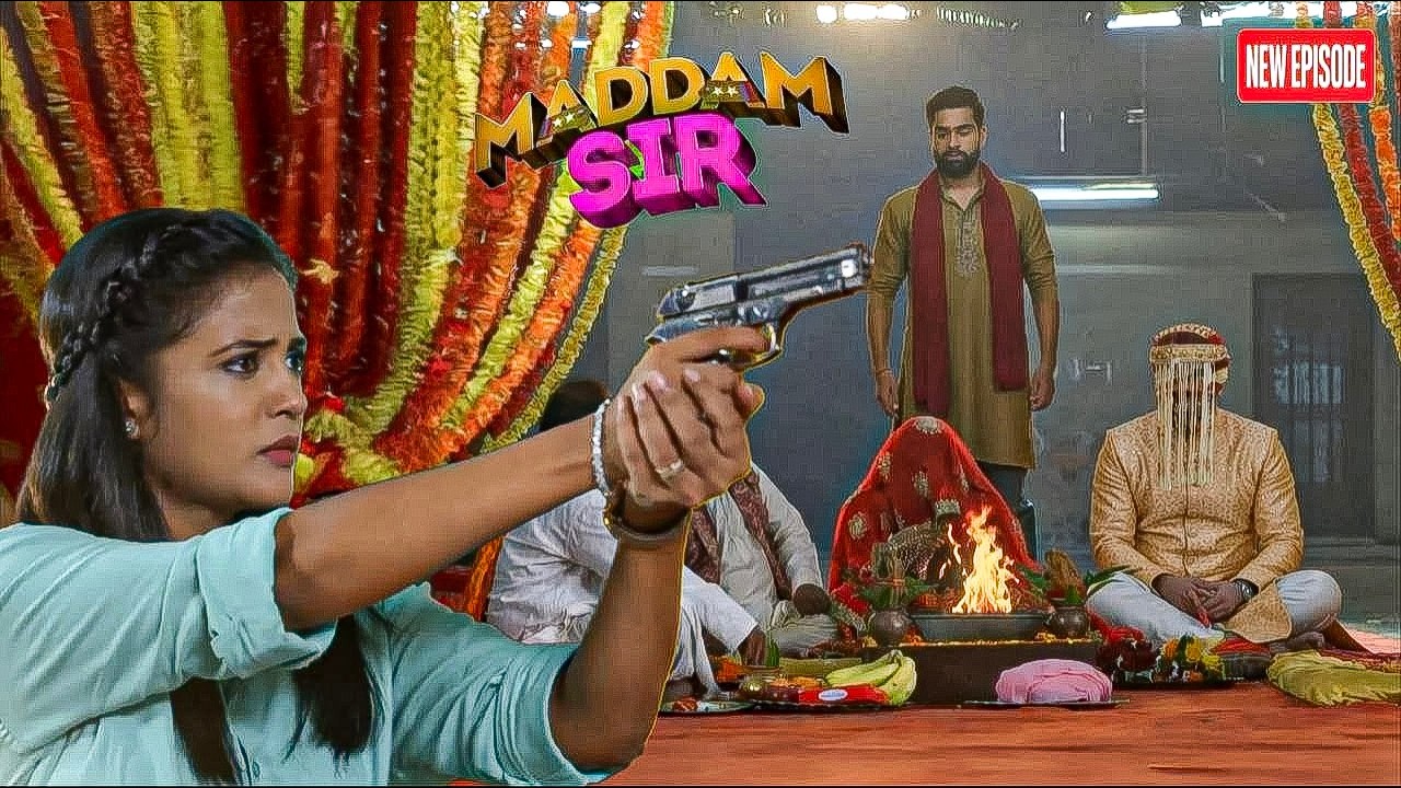 मैडम सर ने रोकी DSP सर की शादी || MADAM SIR || NEW EPISODE ||