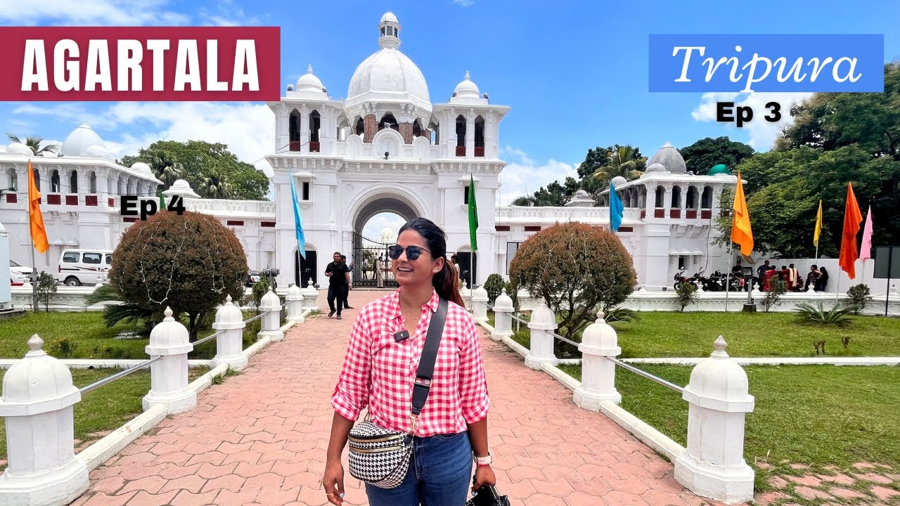 Agartala | Tripura - Ep 3 | Enter Bangladesh from here | Beating Retreat Ceremony at Akhaura Border