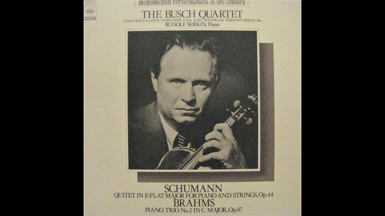 Busch Quartet & R.Serkin - Schumann : Piano Quintet Op.44 (1942)