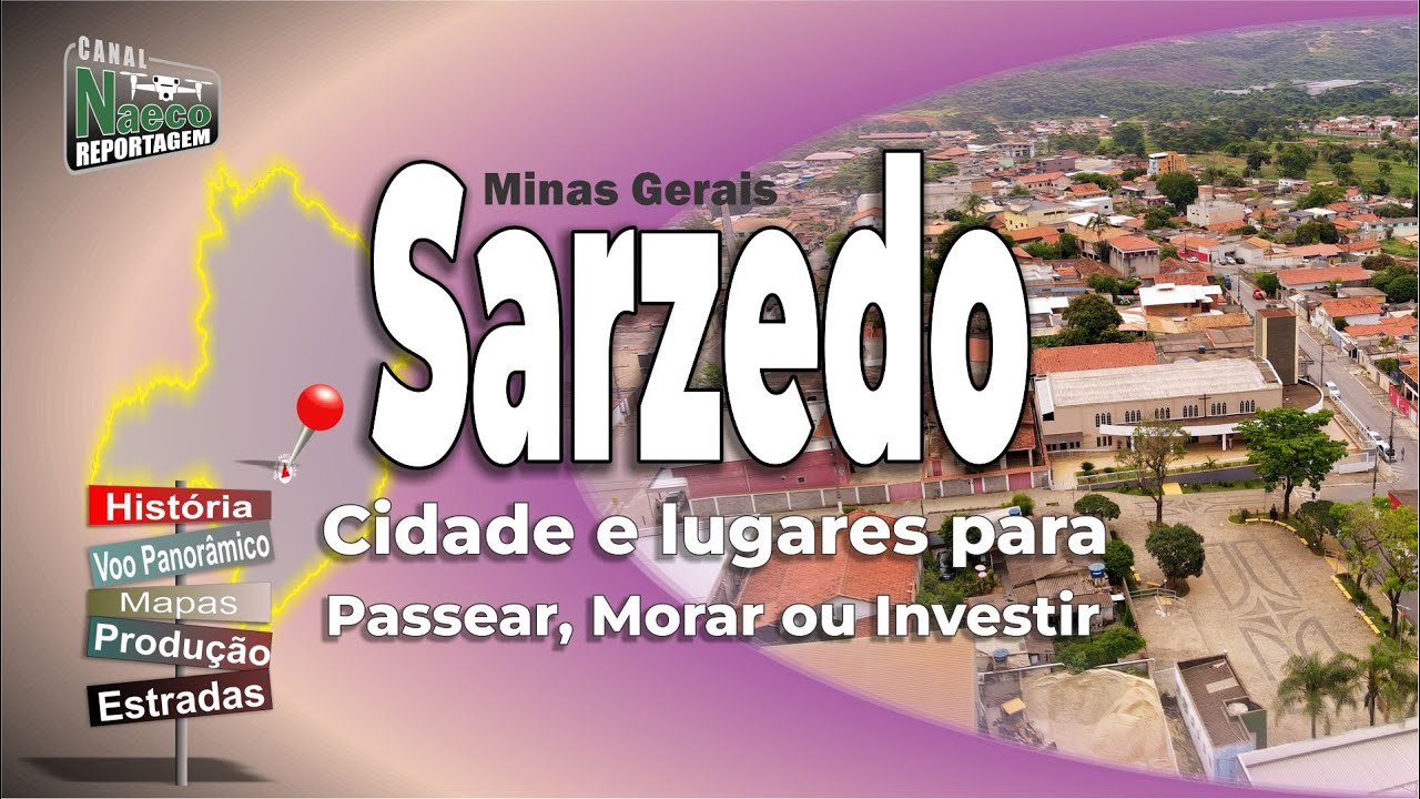 Sarzedo, MG – Cidade para passear, morar e investir.