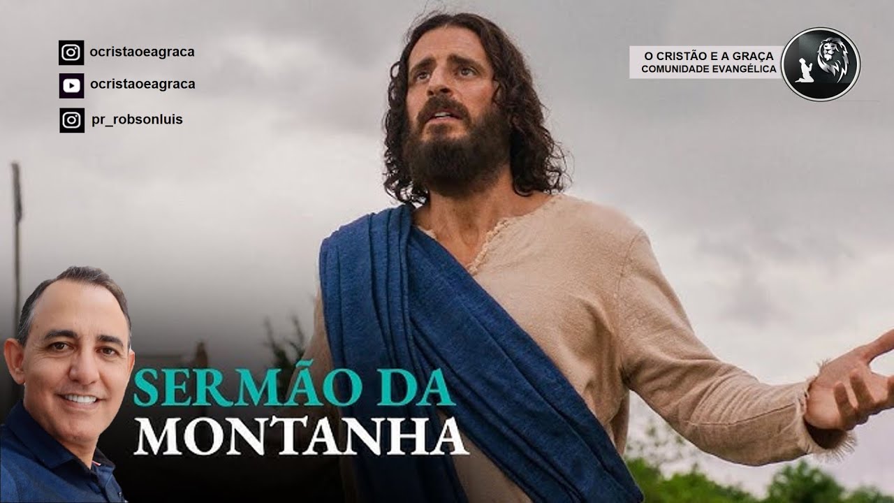 Jesus no Sermão da Montanha - O Cristão e a Graça