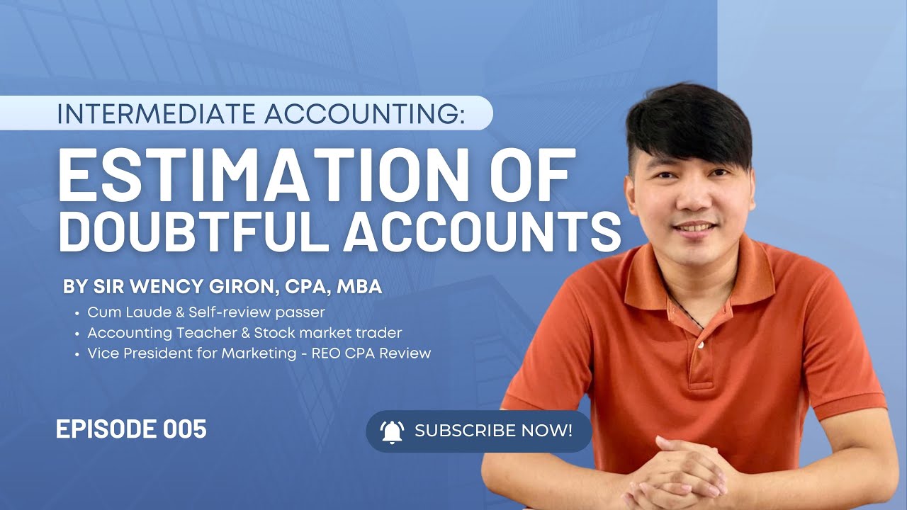 Intermediate Accounting 05: Estimation of Doubtful Accounts
