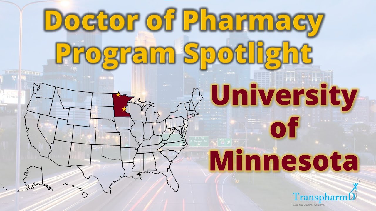 University of Minnesota Doctor of Pharmacy (Pharm.D.) Program & Admissions