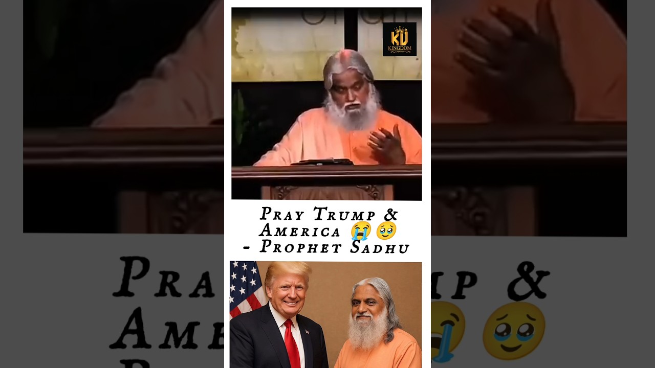 Молитесь за президента Трампа &mdash; заявил пророк Садху Селвараджа #kingdomupdatestv #prophetsadhusal...