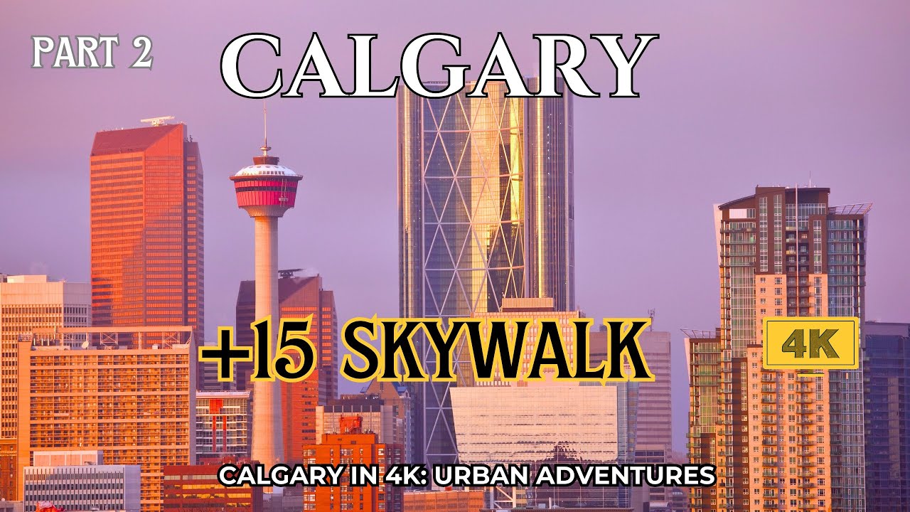 Calgary’s +15 Skywalk Part 2 | Downtown Calgary | Exploring & Comparing Canada’s Skywalks | #canada