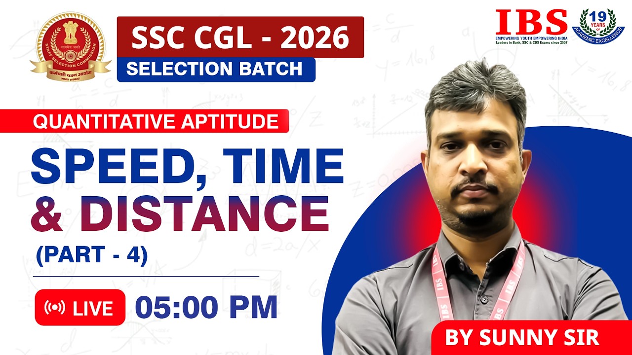LIVE 05 : 00 PM|| SSC CGL SELECTION BATCH 2026 || SPEED, TIME & DISTANCE PART 4 || SUNNY SIR