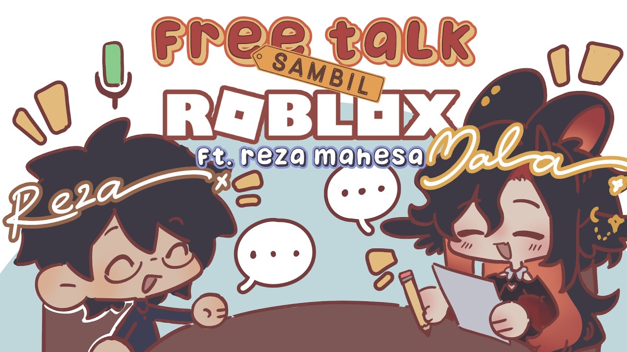 freetalk sambil main Roblox ໒꒱ ‧₊˚ ft. Reza Mahesa