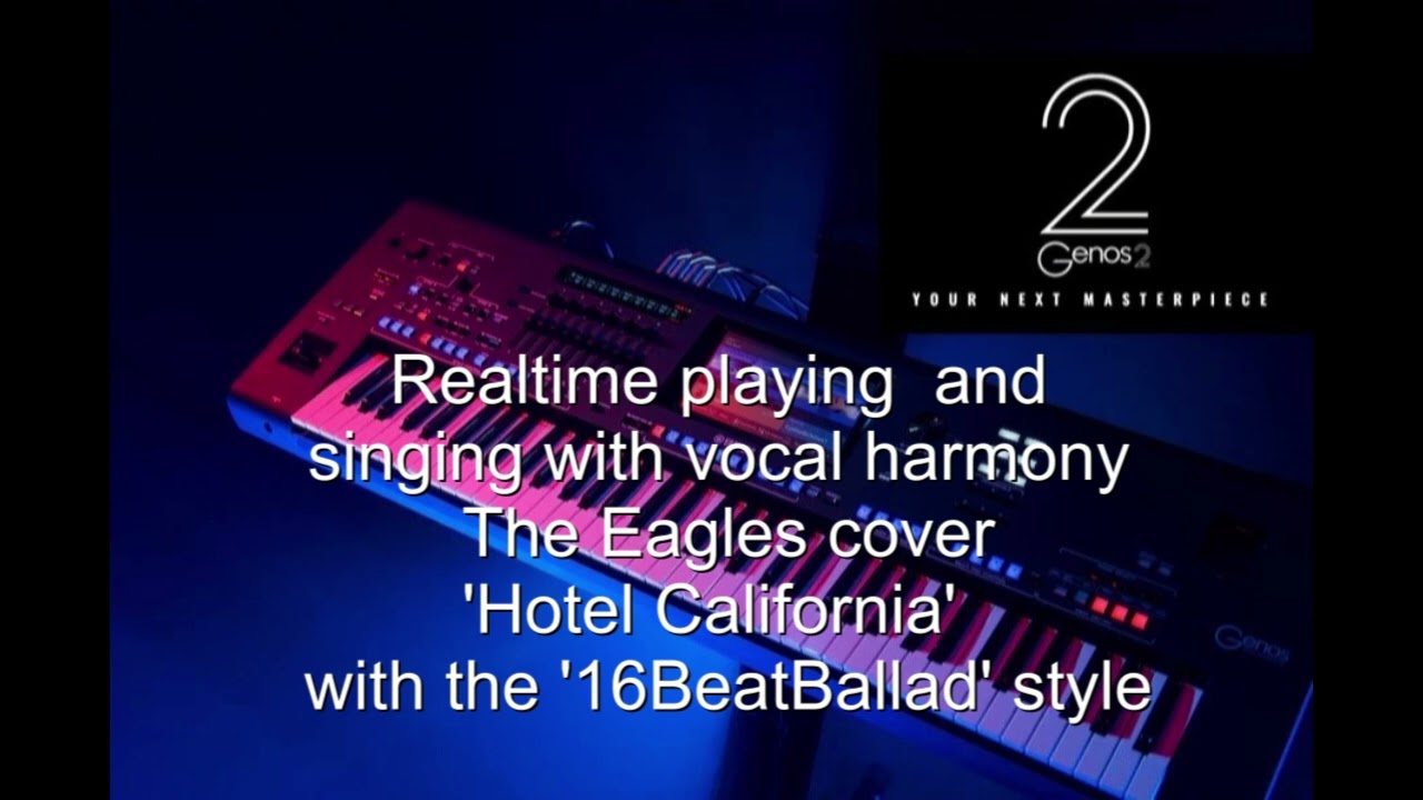 'Hotel California' The Eagles cover with vocal harmony on the Yamaha Genos 2