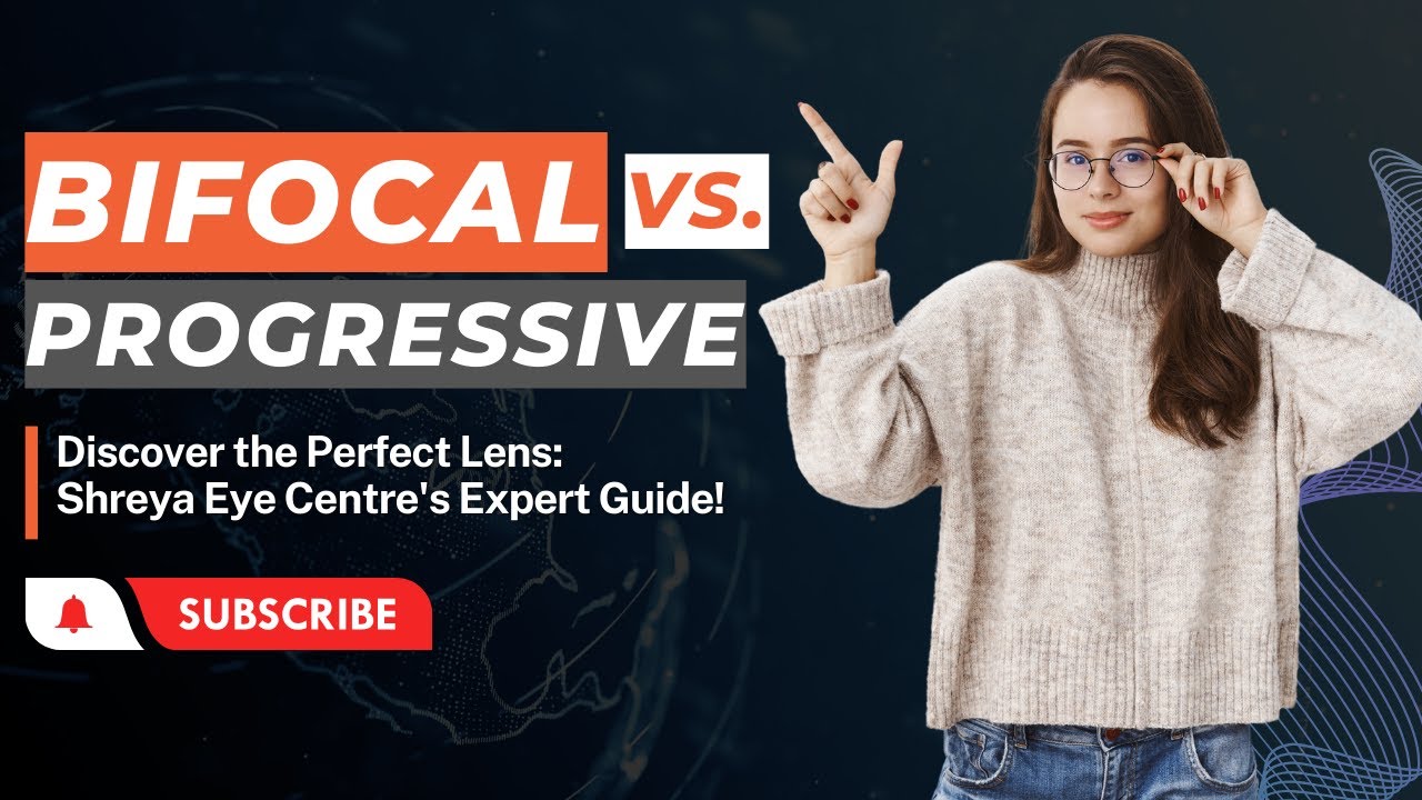 Choosing the Perfect Eyeglasses: Bifocal vs. Progressive Lenses - Your Complete Guide!