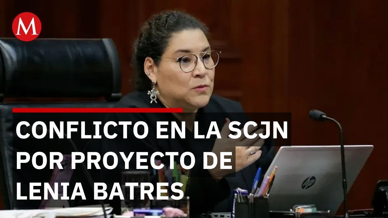 Ministra Lenia Batres desafía a la Suprema Corte al negarse a modificar su proyecto