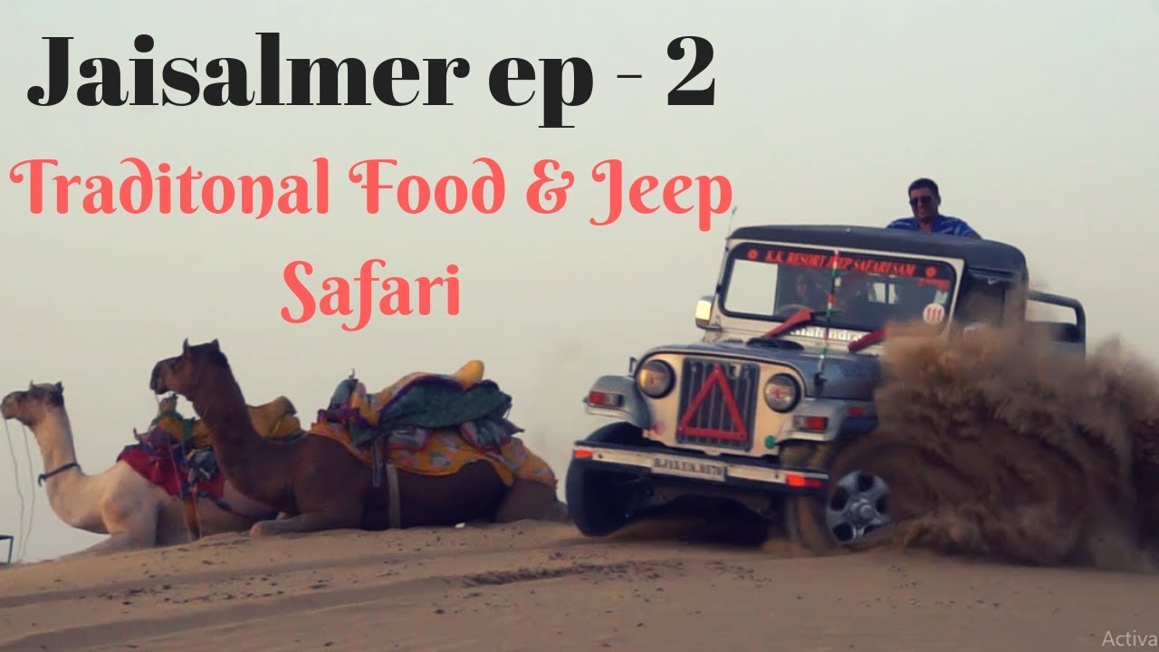 EP 7 Jaisalmer Traditional food  | Desert safari on Jeep